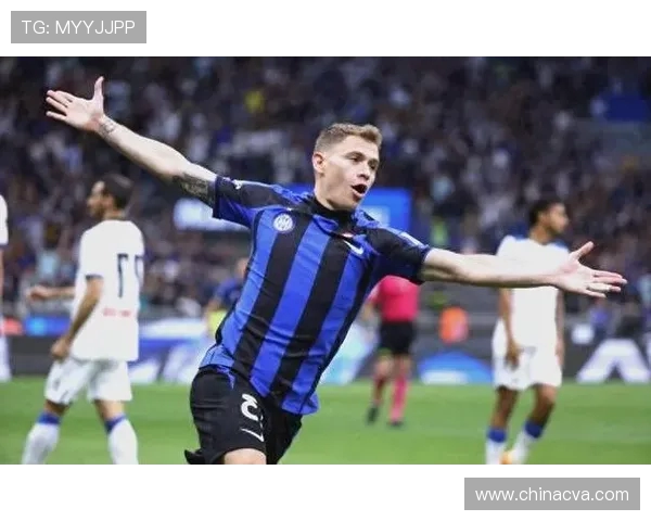 300 场里程碑！巴雷拉的国米荣耀时刻